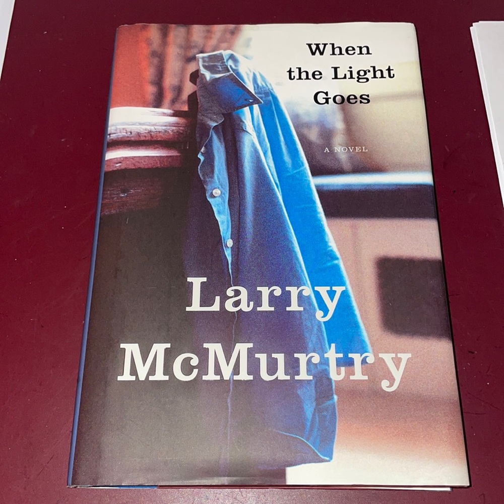 When The Light Goes by Larry McMurtry hardback